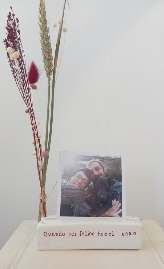Portafoto "Quando sei felice facci caso"