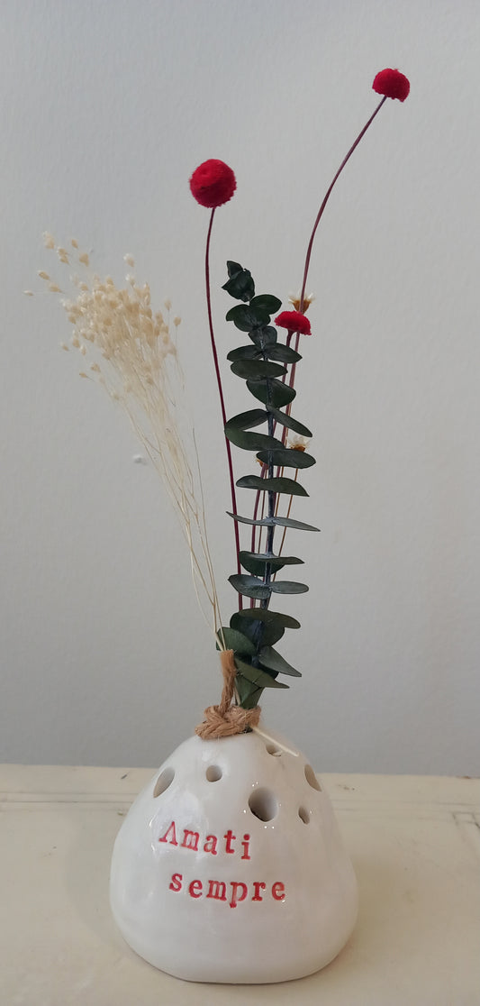 Vasetto "Amati sempre"